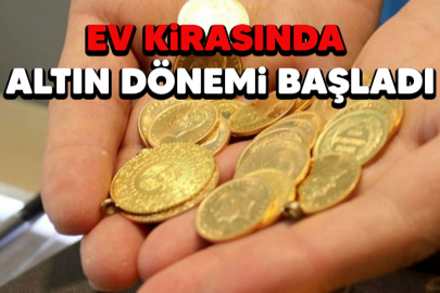 Ev sahibinden kirayı altınla ödeme talebi!