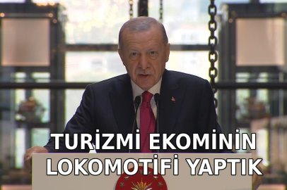 Cumhurbaşkanı Erdoğan: Turizmi Türk ekonomisinin lokomotifi haline getiren biz olduk