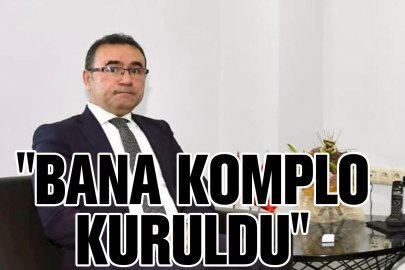 50 milyon lira dolandırıcılıkla yargılanan eski kaymakam: Bana komplo kuruldu