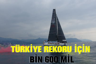 Türkiye Rekoru için denize açıldılar; bin 600 mil gidecekler