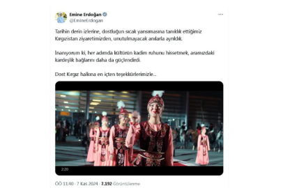 Emine Erdoğan: Kırgızistan ziyaretimizden, unutulmayacak anılarla ayrıldık