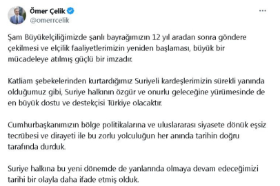 AK Parti'li Çelik: Şam Büyükelçiliğimizin açılması güçlü bir imza