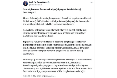 Bakan Bolat: İhracatçılarımıza yeni kefalet desteği hazırlanıyor