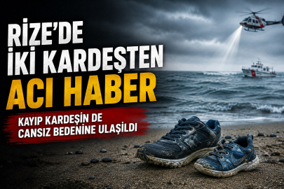 Rize’de iki kardeşten acı haber