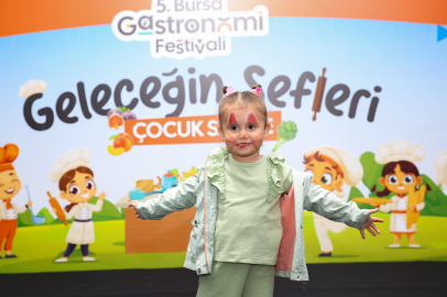 Bursa Gastronomi Festivali’nde miniklere özel program: Mutfaktan spora renkli etkinlikler